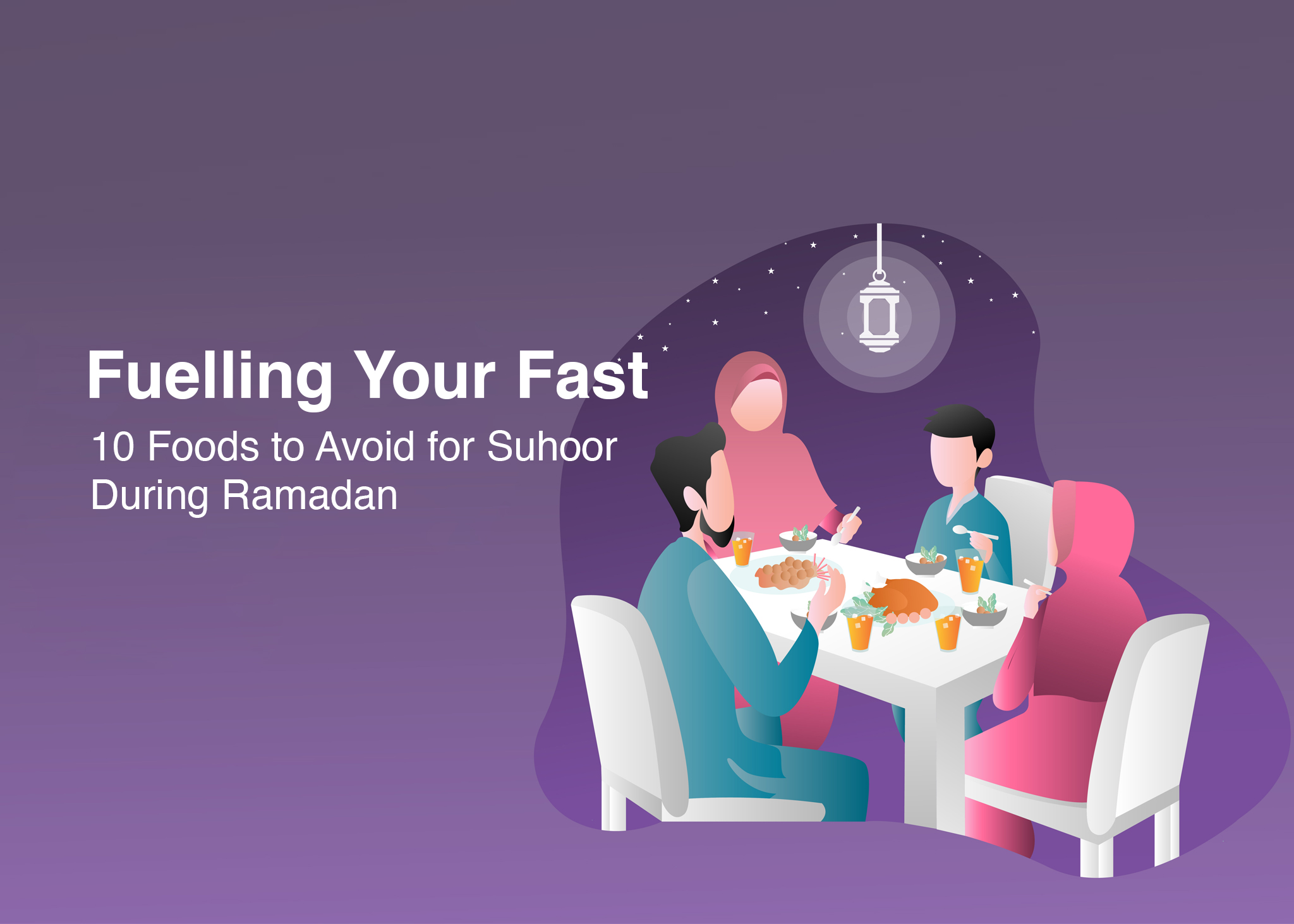 10 Foods to Avoid for Suhoor During Ramadan
